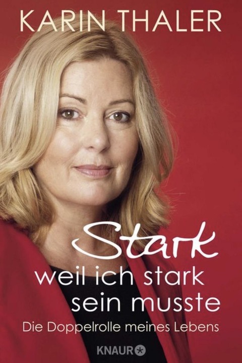 Premiere: Karin Thaler pr�sentiert „Stark, weil ich stark sein musste“ - Rosenheim - 11.04.2026 19:30
