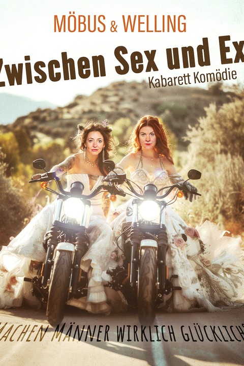 M�bus & Welling - Zwischen Sex und Ex - Machen M�nner wirklich gl�cklich? - K�ln - 16.05.2026 20:15