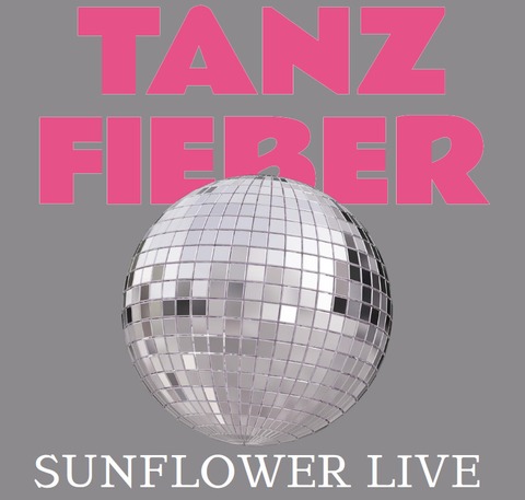 Tanzfieber - SUNFLOWER - LIVE - Nordhorn - 16.05.2026 19:00
