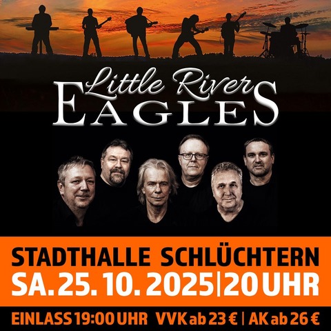 LITTLE-RIVER-EAGLES - The very best of „The Eagles & Little River Band - Schl�chtern - 28.11.2026 20:00