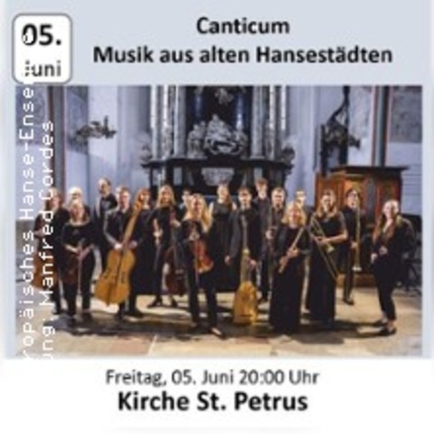 Canticum - Musik aus alten Hansest�dten - WOLFENB�TTEL - 05.06.2026 20:00