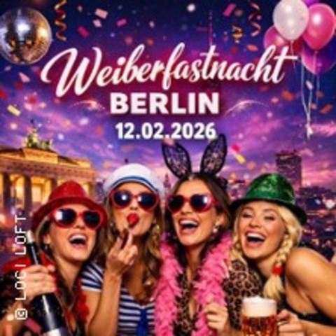 Weiberfastnacht Berlin 2026 - BERLIN - 12.02.2026 19:00