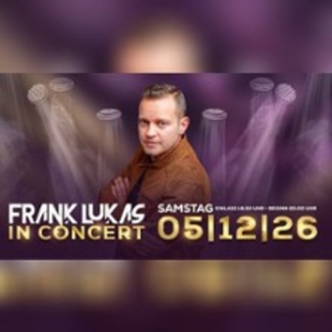 Frank Lukas in Concert - OBERHAUSEN - 05.12.2026 20:00