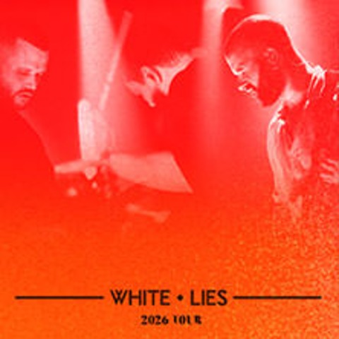 Poolbar Festival 2026: White Lies - FELDKIRCH - 23.07.2026 18:45