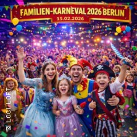 Familienkarneval f�r Gro� & Klein - BERLIN - 15.02.2026 13:00