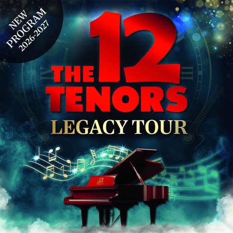 The 12 Tenors - Legacy Tour - Pirmasens - 20.01.2027 20:00