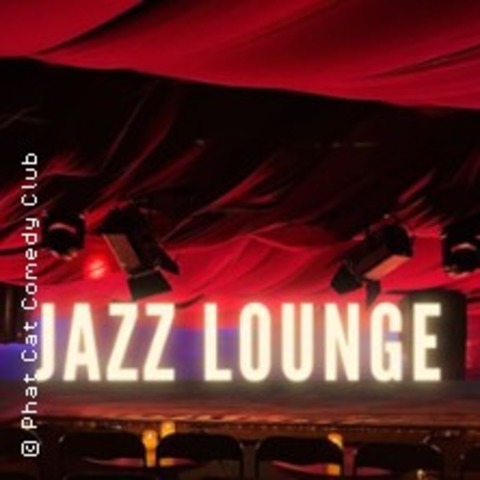 Jazz Lounge im Phat Cat Comedy Club - LEIPZIG - 22.03.2026 18:00