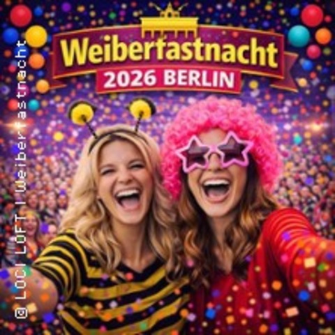 Weiberfastnacht 2026 - BERLIN - 12.02.2026 19:00