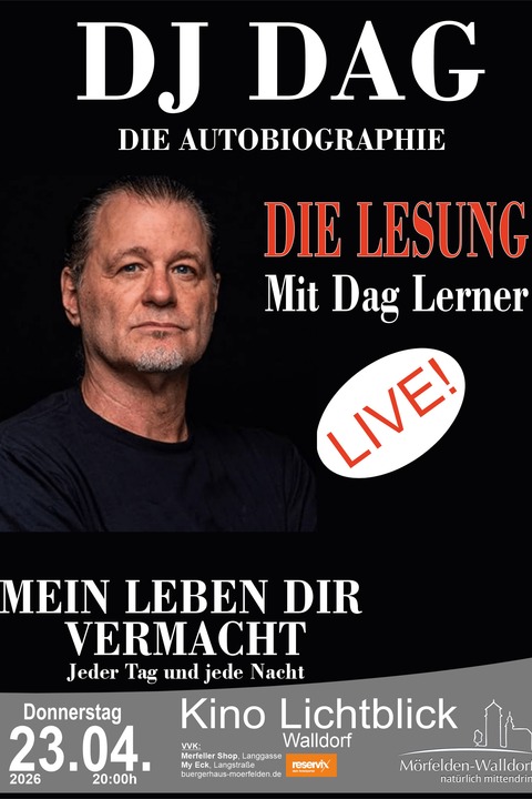 DJ DAG -Die Lesung- - DJ Dag liest aus seiner Autobiographie - M�rfelden-Walldorf - 23.04.2026 20:00