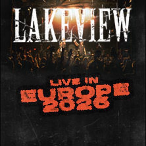 Lakeview - Live in Europe 2026 - M�NCHEN - 21.06.2026 19:00