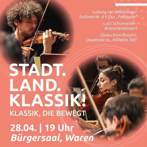 Stadt.Land.Klassik! - Klassik, die bewegt - Waren - 28.04.2026 19:00
