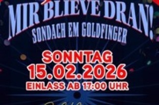 Mir blieve dran! - Sondach em Goldfinger