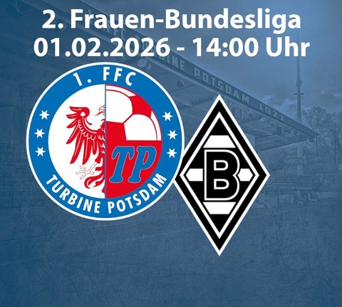 1. FFC Turbine Potsdam - Borussia M�nchengladbach - Potsdam - 01.02.2026 14:00