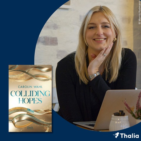 BookTalk mit Carolin Wahl zu Band 2 „Colliding Hopes“ der Driven Dreams-Dilogie - Hamburg - 17.04.2026 19:30