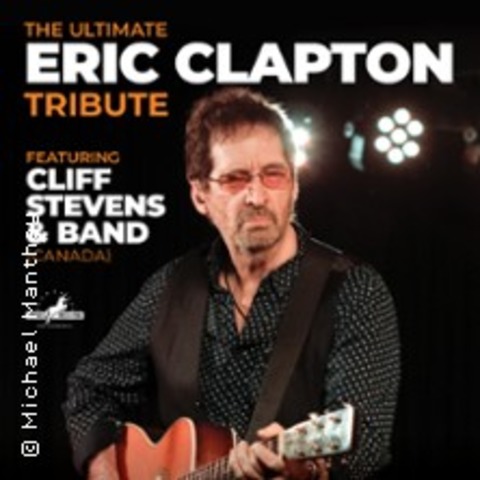 Cliff Stevens & Band - Eric Clapton Tribute-Show - BALLENSTEDT - 05.09.2026 19:30