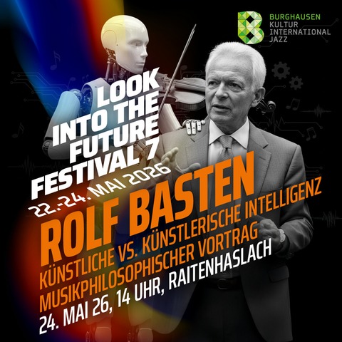 Menschliche Intelligenz vs. K�nstliche Intelligenz in der Musik (Vortrag Rolf Basten) - Burghausen - 24.05.2026 14:00