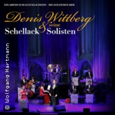Denis Wittberg & seine Schellack-Solisten - M�NCHEN - 29.05.2026 20:00