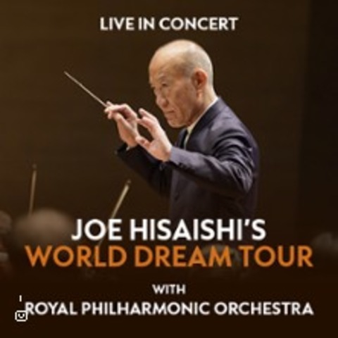 Joe Hisaishi’s World Dream Tour - BERLIN - 30.11.2026 20:00
