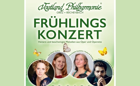 Fr�hlingskonzert mit der Vogtland Philharmonie - Heiter und beschwingte Melodien aus Oper und Operette - Glauchau - 30.04.2026 17:00