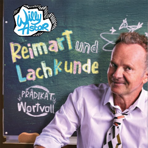 Willy Astor - Reimart und Lachkunde - Bad Rappenau - 16.10.2026 19:30