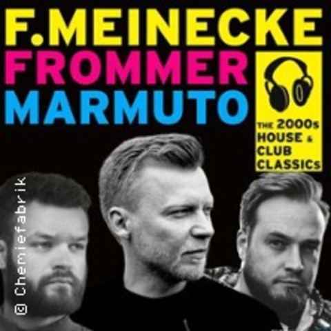DJ F Meinecke, Frommer und Marmuto - COTTBUS - 25.04.2026 21:00