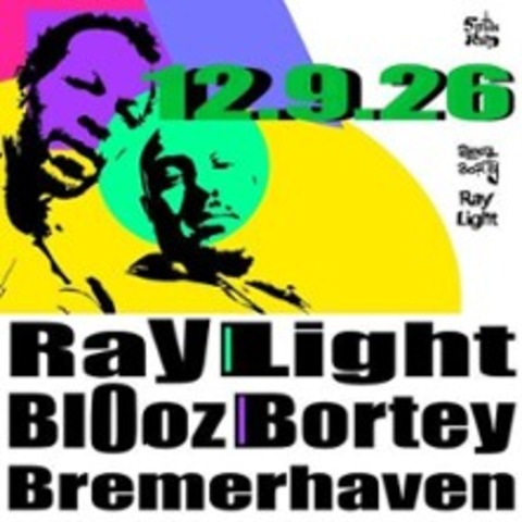 Ray Light & Blooz Bortey - BREMERHAVEN - 12.09.2026 19:00