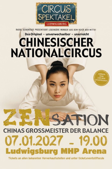 Circus Spektakel Ludwigsburg - ZENsation - Chinas Gro�meister der Balance - Ludwigsburg - 07.01.2027 19:00