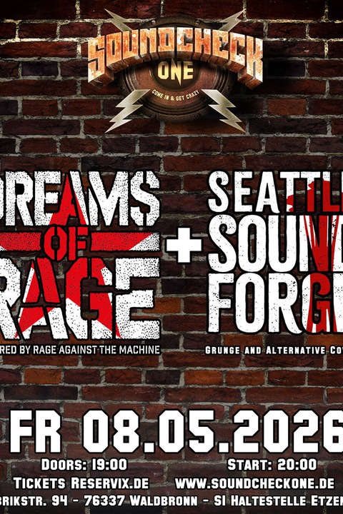 Dreams of Rage (Rage Against The Machine Tribute) & Seattle Sound Forge (90s Grunge Cover) - Waldbronn - 08.05.2026 19:00