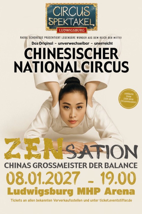 Circus Spektakel Ludwigsburg - ZENsation - Chinas Gro�meister der Balance - Ludwigsburg - 08.01.2027 19:00