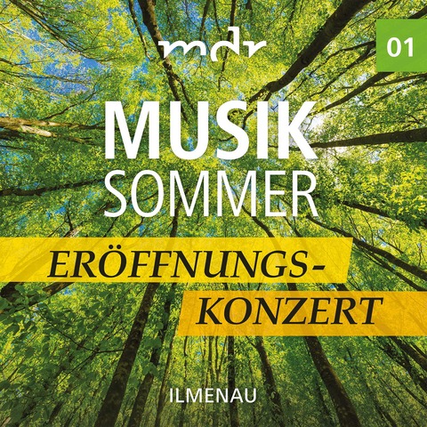 Er�ffnungskonzert Musiksommer 2026 - Ilmenau - 07.08.2026 19:30