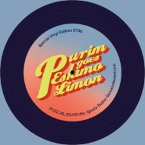 Purim goes Eskimo Limon - FRANKFURT AM MAIN - 21.02.2026 20:00