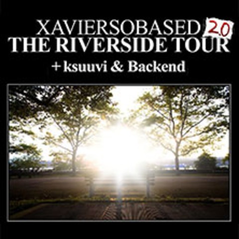 Xaviersobased - Riverside 2.0 - K�ln - 07.04.2026 19:00