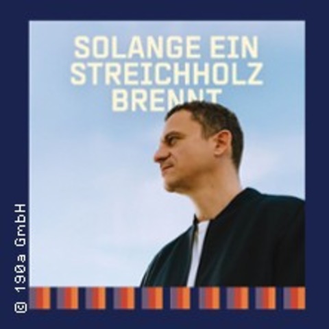 Christian Huber - Solange ein Streichholz brennt - Lesungen 2026 - Stuttgart - 04.05.2026 20:00
