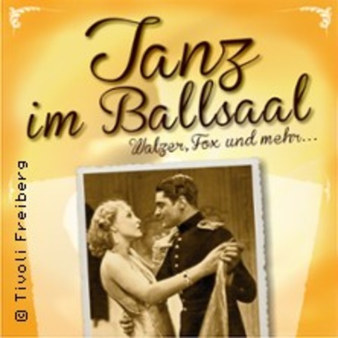 Tanz im Ballsaal - FREIBERG - 02.04.2026 19:30