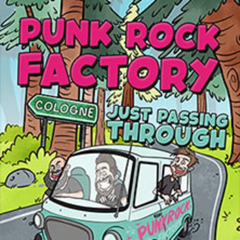 Punk Rock Factory - Just Passing Through - K�LN - 05.04.2026 20:00