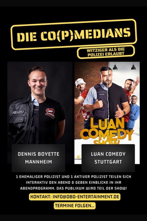 Luan Comedy und Dennis Boyette - mit „Zwei Co(p)medians“ - Witziger als die Polizei erlaubt - Stuttgart - 17.07.2026 20:00