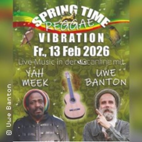Spring Time Reggae Vibration | Live Musik mit Yah Meek und Uwe Banton - BIELEFELD - 13.02.2026 21:00