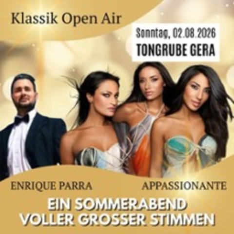 Klassik Open Air - mit Appassionante und Enrique Parra - GERA - 02.08.2026 17:00