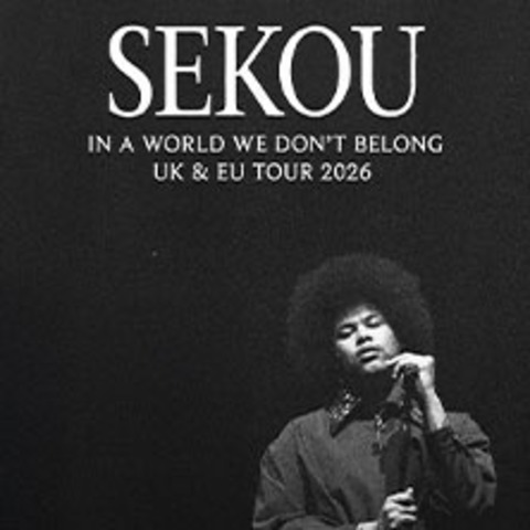 Sekou - In A World We Don't Belong UK & EU Tour 2026 - K�LN - 14.04.2026 20:00