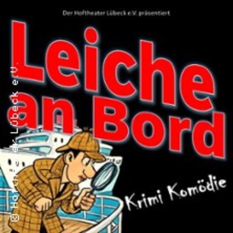 Leiche an Bord - Eine Krimi-Kom�die - L�BECK - 12.06.2026 20:00