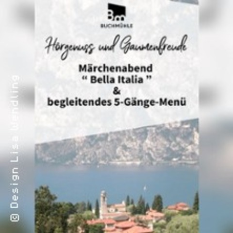 M�rchenabend: Bella Italia - mit begleitendem 5-Gang-Men� - BERGISCH GLADBACH - 17.04.2026 18:00