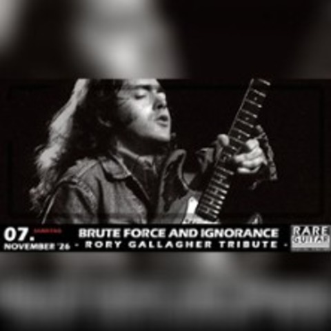 Brute Force and Ignorance - Rory Gallagher Tribute - M�NSTER - 07.11.2026 20:30