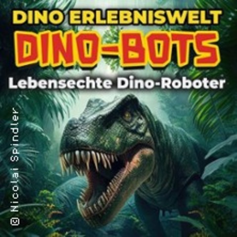 Dino-Bots | Das Hightech Dino-Erlebnis - BERLIN-JOHANNISTHAL - 12.04.2026 12:00