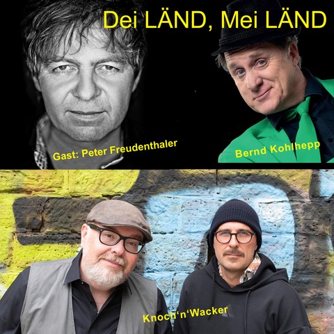 Dei L�ND, mei L�ND - Der Gipfel der Mundart! - Special guest: Peter Freudenthaler (Fools Garden) - Karlsruhe - 27.04.2026 19:30