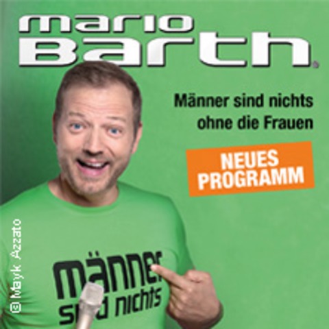 Premium Arrangement - Mario Barth - M�nner sind nichts ohne die Frauen - HANNOVER - 24.04.2026 20:00
