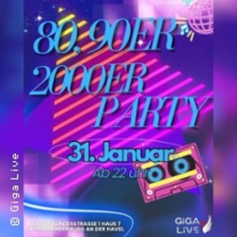 80er 90er 2000 Party - BRANDENBURG AN DER HAVEL - 31.01.2026 22:00