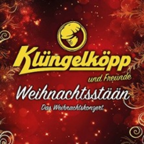 Kl�ngelk�pp - Weihnachtsst��n - Das Weihnachtskonzert - K�LN - 19.12.2026 20:00