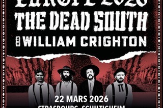 The Dead South + William Crighton