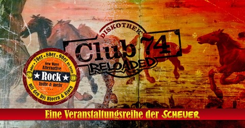 Club 74 Reloaded - Rock, New Wave, Alternative & mehr - mit offenem Tor - Idstein - 12.09.2026 20:00