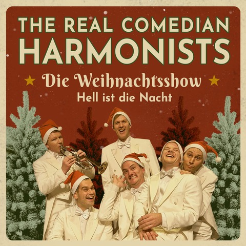 The Real Comedian Harmonists - Hell ist die Nacht - Saarlouis - 13.12.2026 19:00
